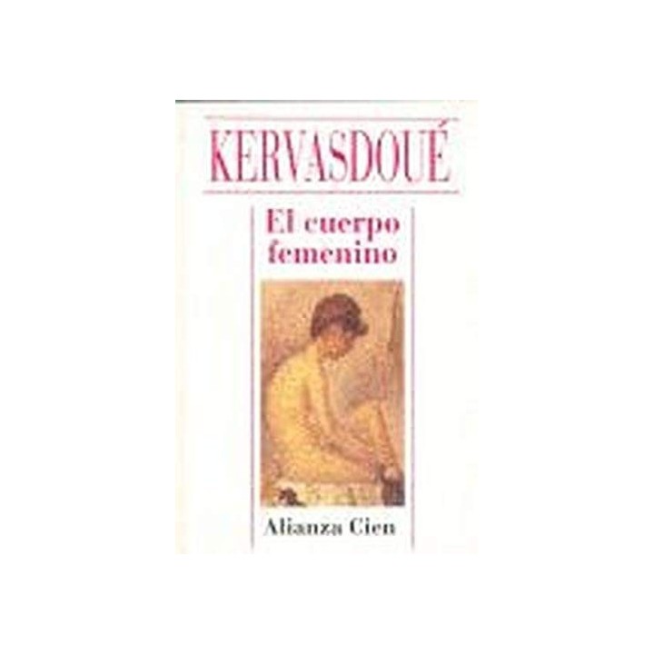 El Cuerpo Femenino - Anne de Kervasdoué